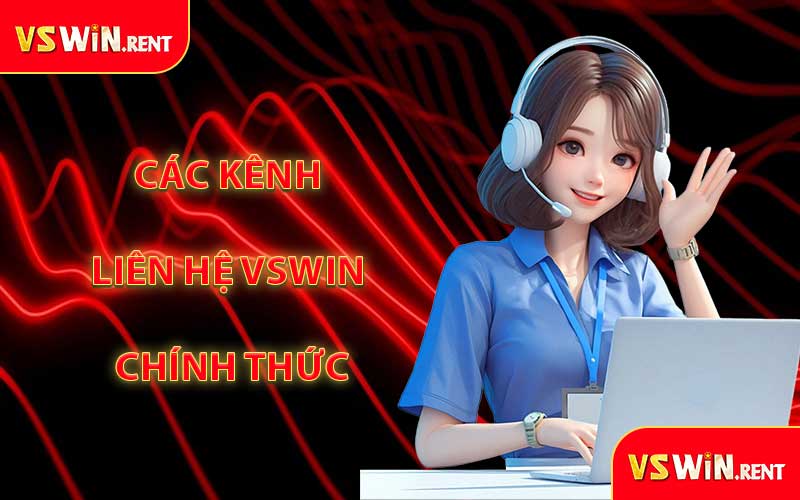Các Kênh Liên Hệ VSWIN Chính Thức