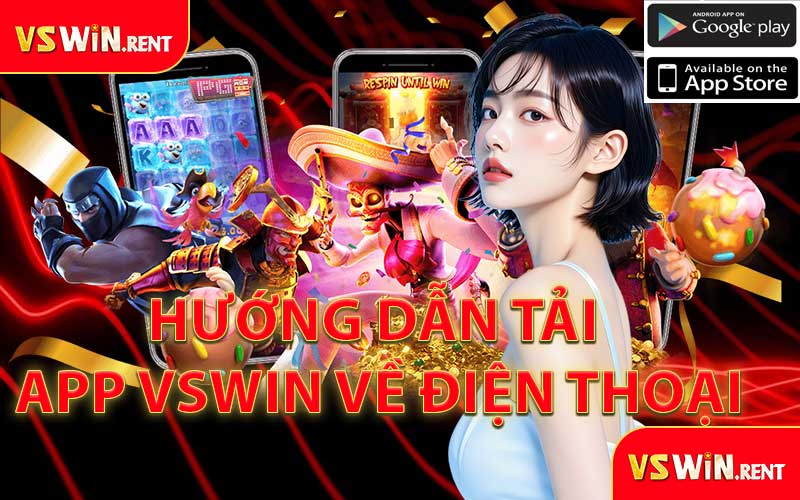 Hướng Dẫn Tải App VSWIN Về Điện Thoại