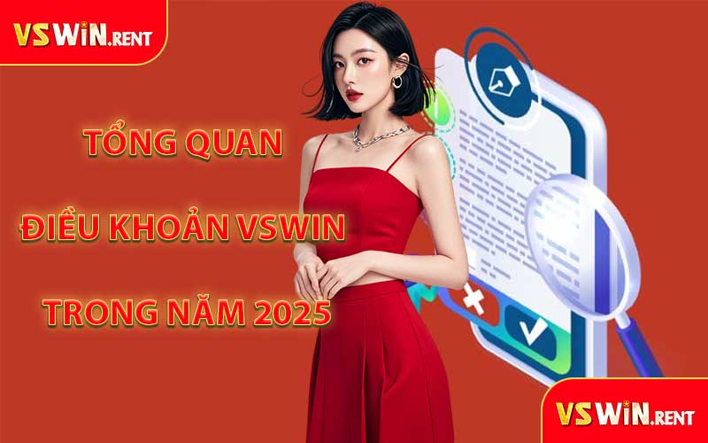 Tổng Quan Điều Khoản VSWIN Trong Năm 2025
